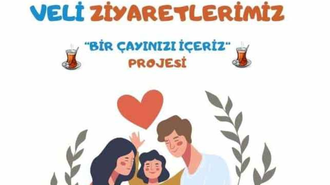 BİR ÇAYINIZI İÇERİZ PROJESİ